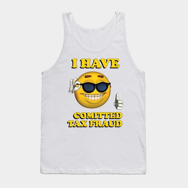 I Have Comitted... - Memes Tank Top by Vortexspace